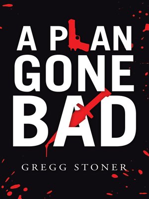 cover image of A Plan Gone Bad
